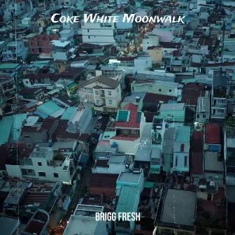 Coke White Moonwalk by Brigg fresh