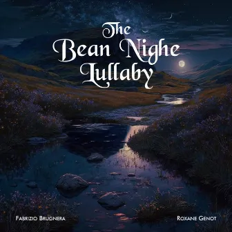 The Bean Nighe Lullaby by Fabrizio Brugnera