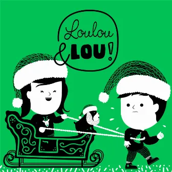 Christmas Songs Loulou & Lou by canções infantis Loulou & Lou