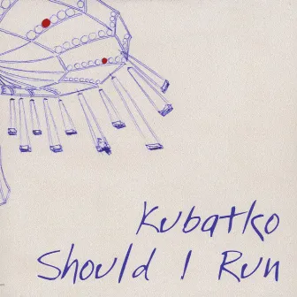 Should I Run by Kubatko