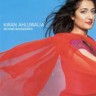 Beyond Boundaries by Kiran Ahluwalia