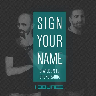 Sign Your Name by 