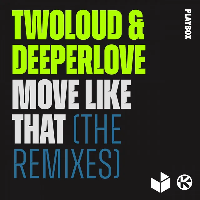 Move Like That - SPLT Remix