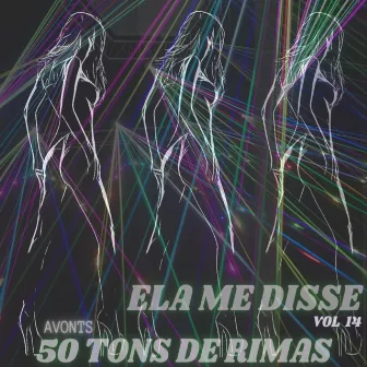 Ela Me Disse 50 Tons de Rimas Vol. 14 by Carlus Avonts