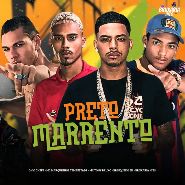 Preto Marrento (feat. Brinquedo Zn & Bruxaria HITs)