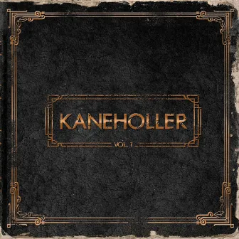 Vol. 1 - EP by KANEHOLLER