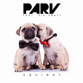 Squinny by Parv