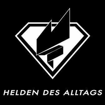 Helden des Alltags by Daniel Walt