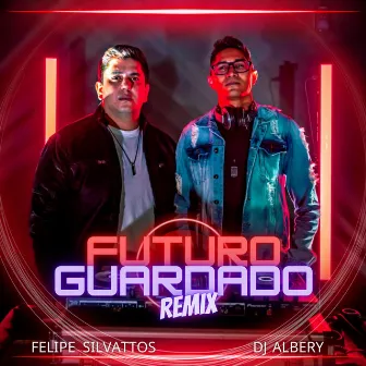 Futuro Guardado (Remix) by DJ Albery