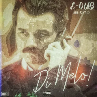 Dimelo by E-Dub