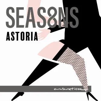 Seas8ns by Astoria