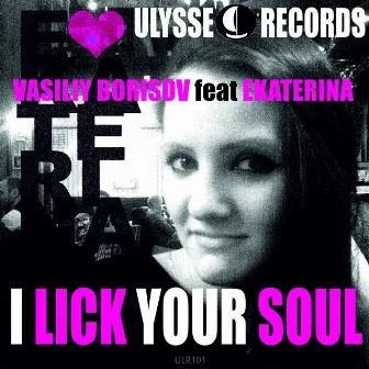 I Lick Your Soul by Vasiliy Borisov