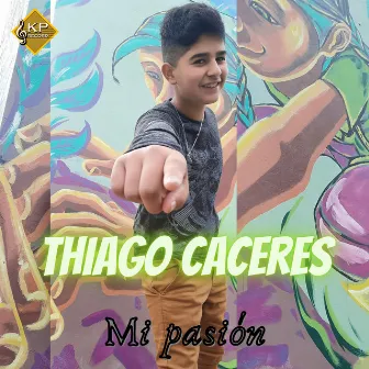 Mi Pasión by THIAGO CACERES