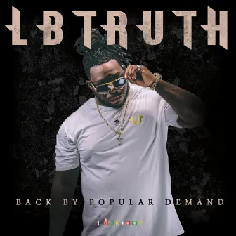 Back by Popular Demand by Lb Truth