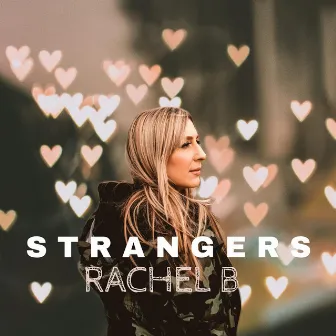 Strangers by Rachel B