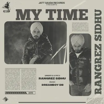 My Time by Rangrez Sidhu