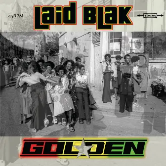 Golden by Laid Blak