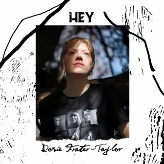 Hey by Rosie Frater-Taylor