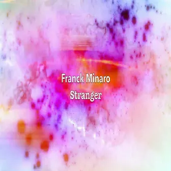 Stranger by Franck Minaro