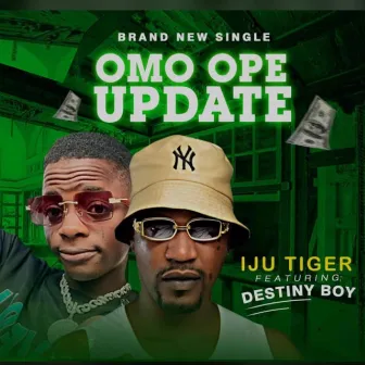 Omo Ope Update by Iju Tiger