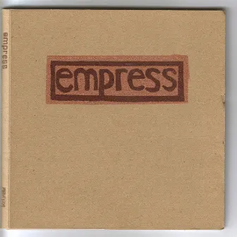 Debut LP by Empress