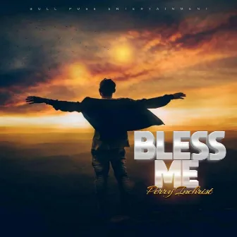 Bless Me by Perry InChrist