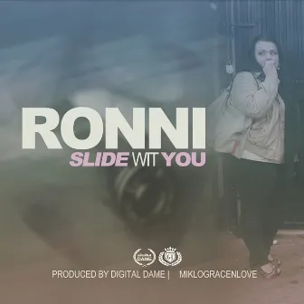 Slide wit You by Ronni