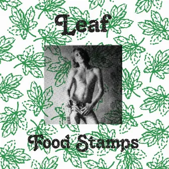 Food Stamps (Fraternity Remasters) by Leaf