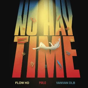 No Hay Time by Flow HD