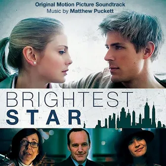 Brightest Star (Original Motion Picture Soundtrack) by Matthew Puckett