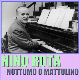 Nottumo O Mattulino by Nino Rota