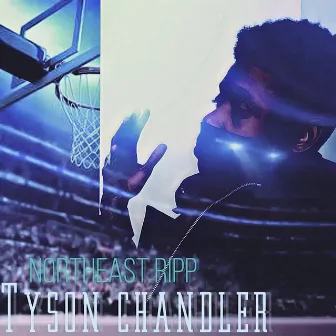 Tyson Chandler by Northeast.Ripp