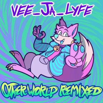 Otherworld (Remixed) by Vee_Ja_Lyfe