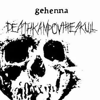 Deathkamp Ov the Skull + Funeral Embrace by The Infamous Gehenna