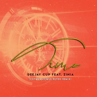 Time (Chymamusique Retro Remix) by Deejay Cup