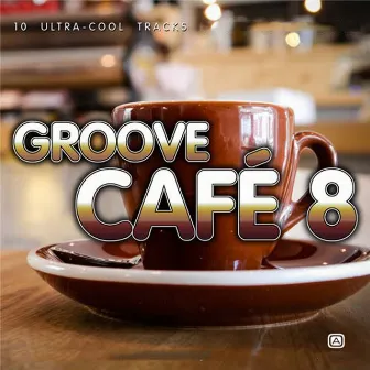 Groove Café, Vol. 8 by Jonathan Atkinson