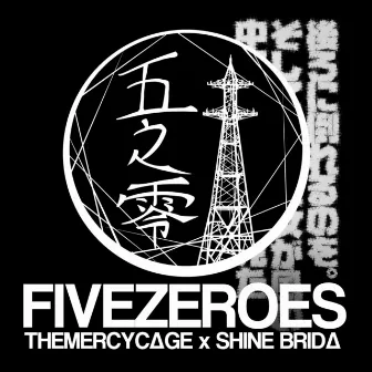 Five Zeroes by The Mercy Cage