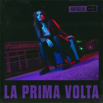 La prima volta by Raffaella