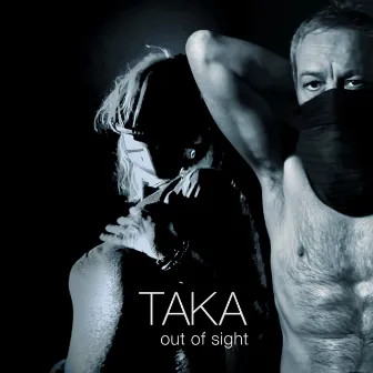 Out of Sight by Taka