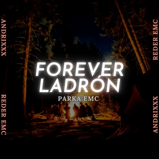 Forever Ladrón