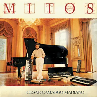 Mitos by Cesar Camargo Mariano