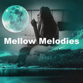 Mellow Melodies by La Rêveuse