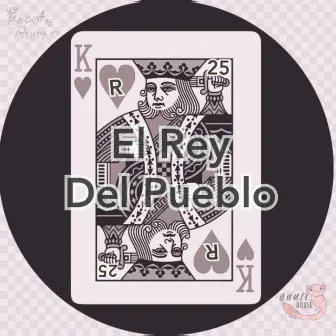 El Rey Del Pueblo by Khent Runy