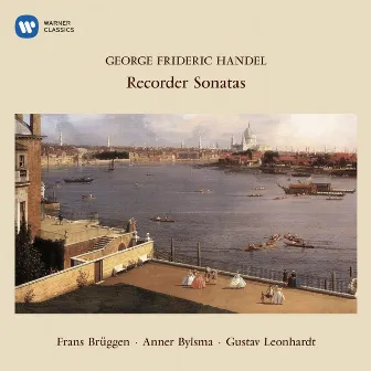 Handel: Recorder Sonatas by Anner Bylsma