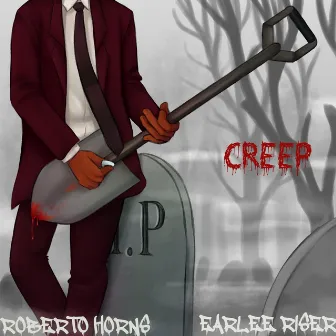 Creep by Roberto Horns