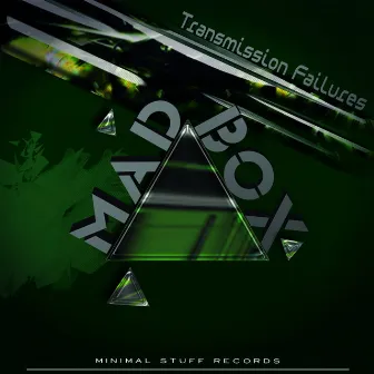 Transmission Failures EP by Mad Box