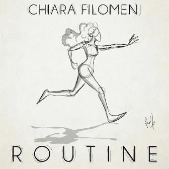 Routine by Chiara Filomeni