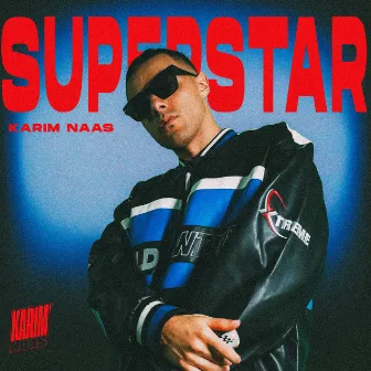 SUPERSTAR by Karim Naas