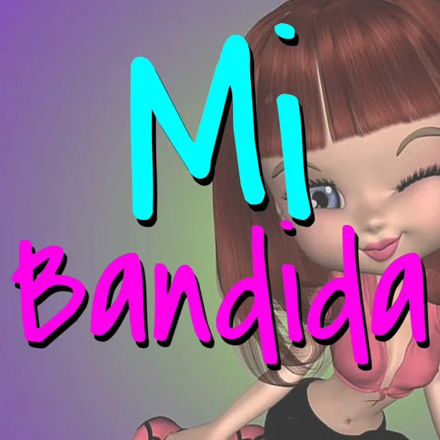 Mi Bandida