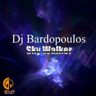 Sky Walker by DJ Bardopoulos